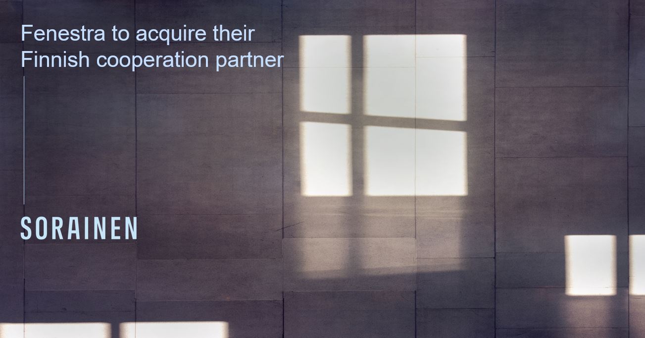 Fenestra to acquire their Finnish cooperation partner - Sorainen