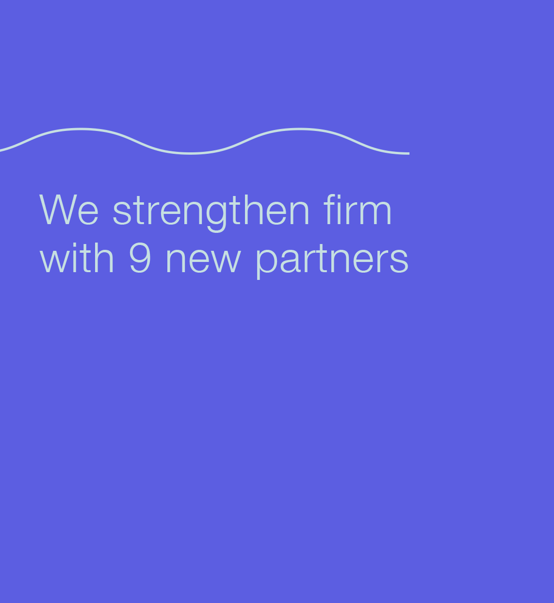 new wave of partners