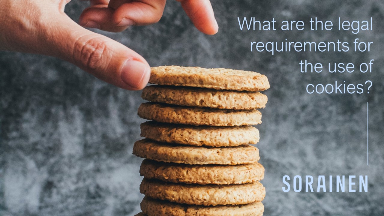What are the legal requirements for the use of cookies? Sorainen