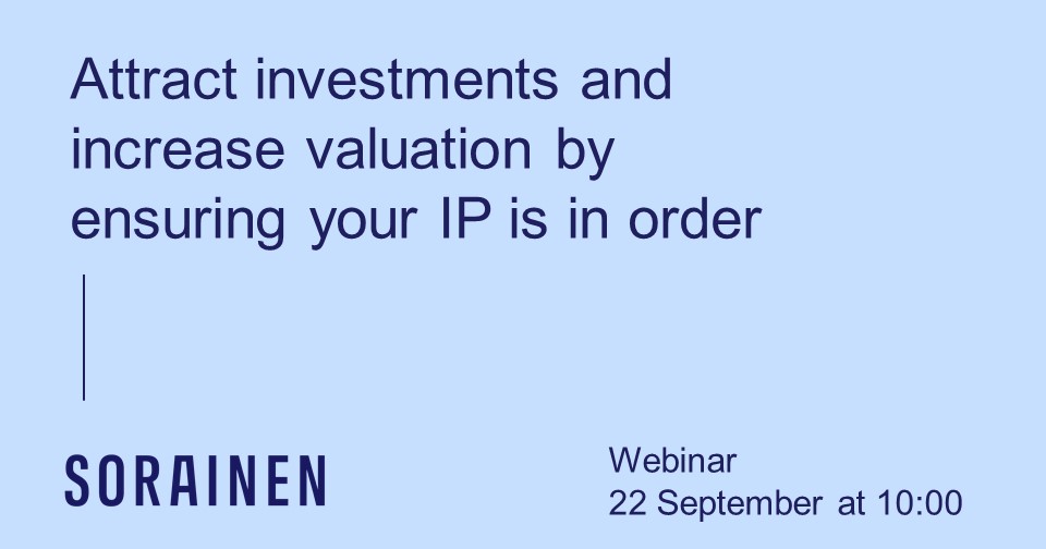 Attract investments and increase valuation by ensuring your IP is in order