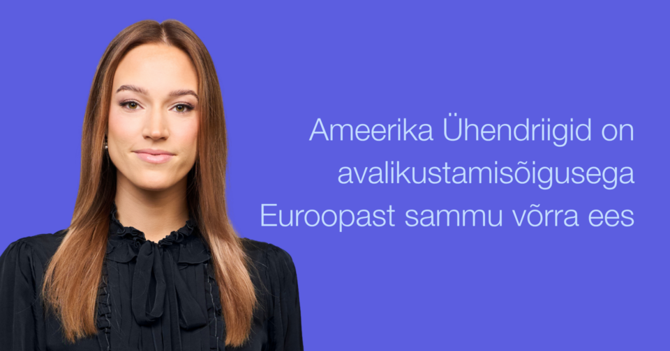 Ameerika Ühendriigid on avalikustamisõigusega Euroopast sammu võrra ees. Brigita-Liisa Piipuu