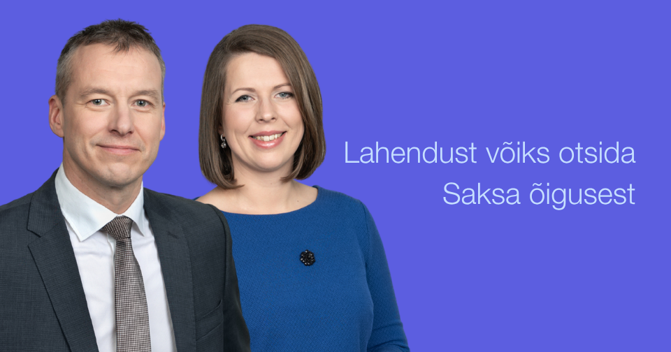 Lahendust võiks otsida Saksa õigusest. Fotol: Norman Aas, Mari Agarmaa-Jentson