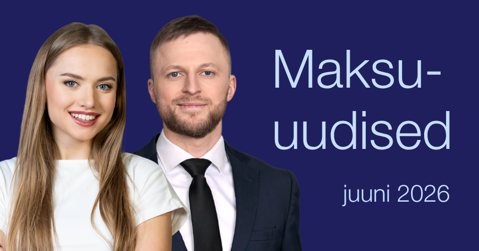 Maksu-uudised juuni 2026