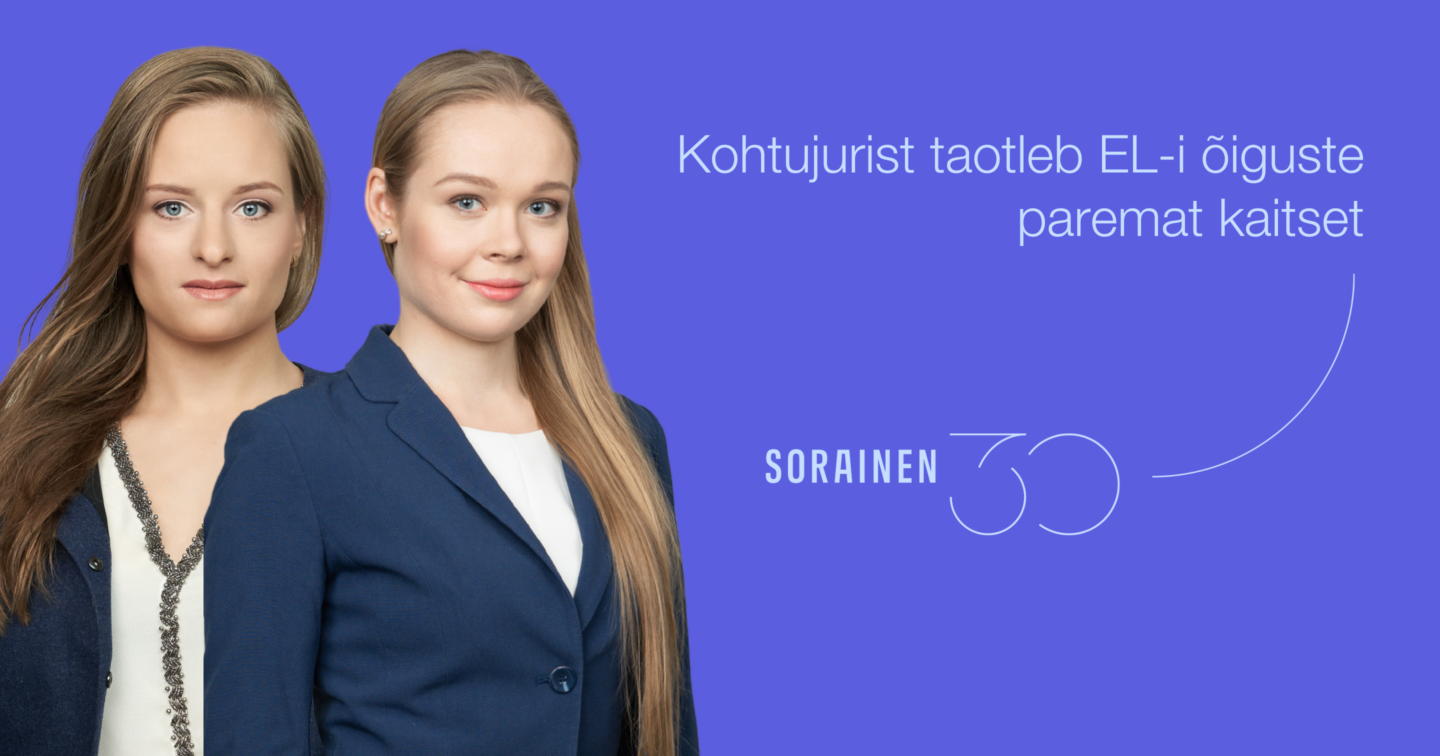 Advokaadid: Euroopa Kohtu kohtujuristi ettepanek võib senise ...