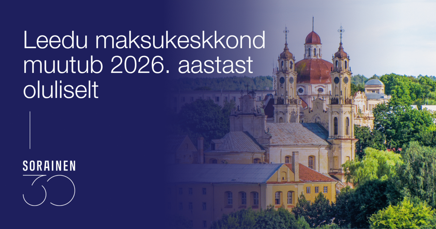 Leedu maksukeskkond muutub 2026. aastast oluliselt