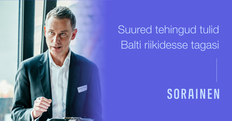 Suured tehingud tulid Balti riikidesse tagasi
