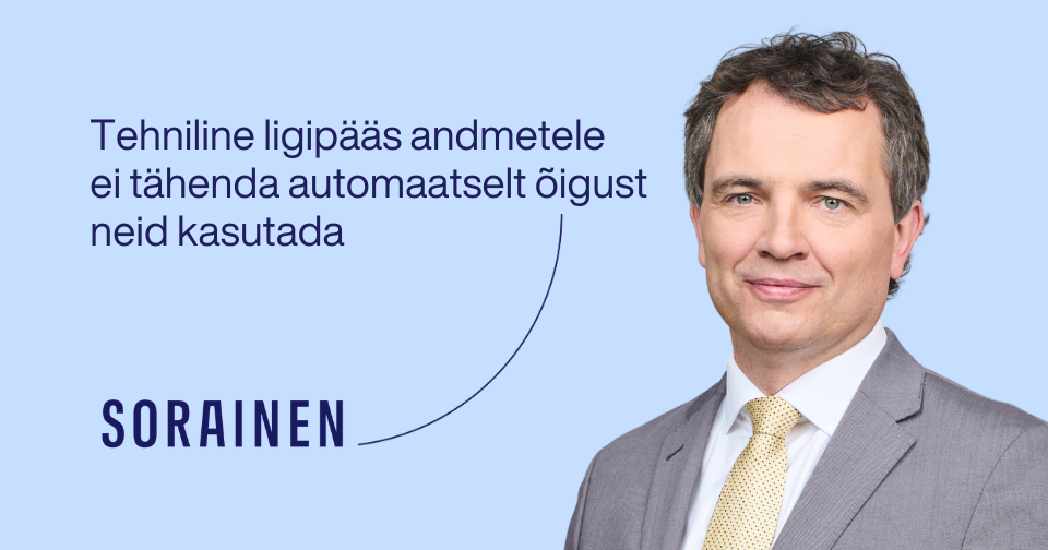 Tehniline ligipääs andmetele ei tähenda automaatselt õigust neid kasutada