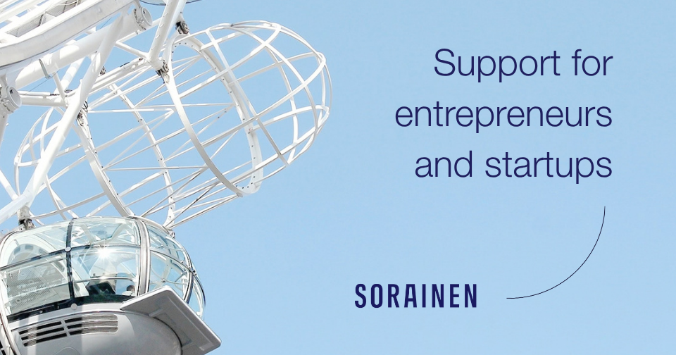 Support for entrepreneurs and startups. Sorainen